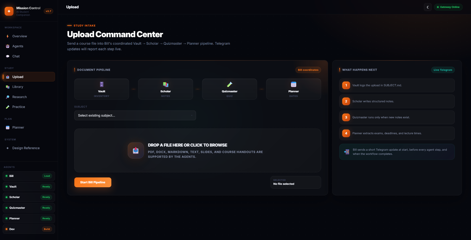 Upload → Pipeline — Drop a PDF and Bill coordinates Vault → Scholar → Quizmaster → Planner with live Telegram updates.